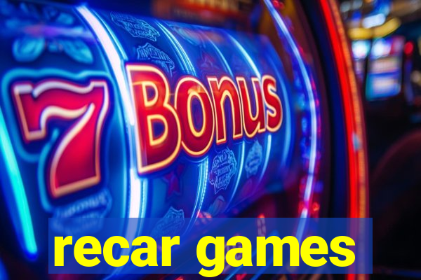 recar games